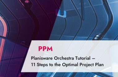 planisware-orchestra-tutorial-–-11-steps-to-the-optimal-project-plan