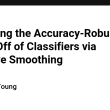 improving-the-accuracy-robustness-trade-off-of-classifiers-via-adaptive-smoothing