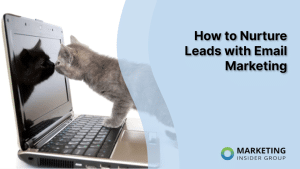 how-to-nurture-leads-with-email-marketing
