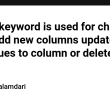 alter-keyword-is-used-for-change-table,-add-new-columns-update-and-add-values-to-column-or-delete-them-…