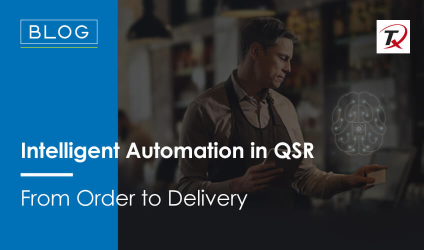 intelligent-automation-in-qsr:-from-order-to-delivery