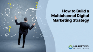 how-to-build-a-multichannel-digital-marketing-strategy