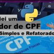 como-fazer-um-validador-de-cpf-com-python-de-forma-simples-e-refatorada!