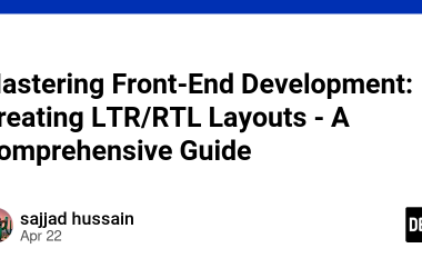 mastering-front-end-development:-creating-ltr/rtl-layouts-–-a-comprehensive-guide