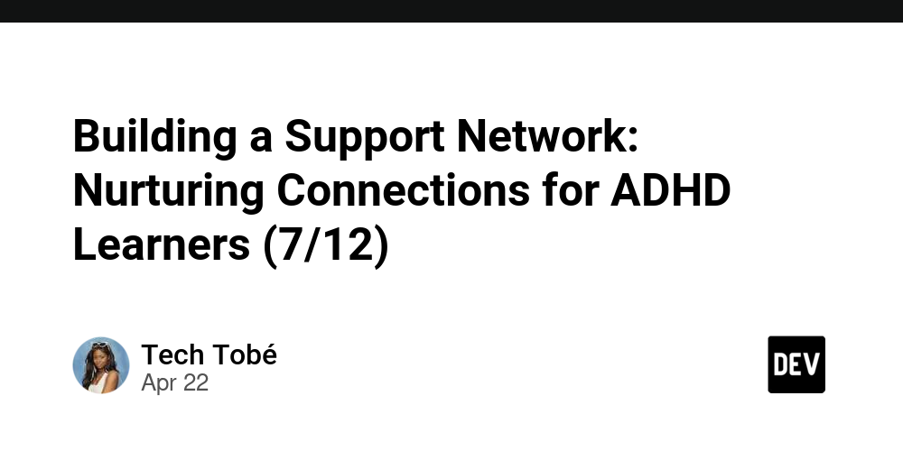 building-a-support-network:-nurturing-connections-for-adhd-learners-(7/12)