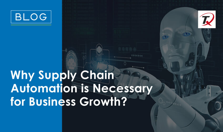 why-supply-chain-automation-is-necessary-for-business-growth?