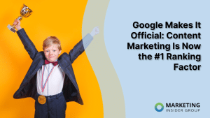 google-makes-it-official:-content-marketing-is-now-the-#1-ranking-factor