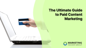 the-ultimate-guide-to-paid-content-marketing