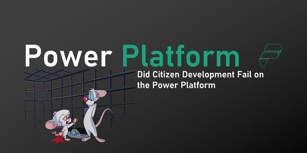 did-citizen-development-fail-on-the-power-platform