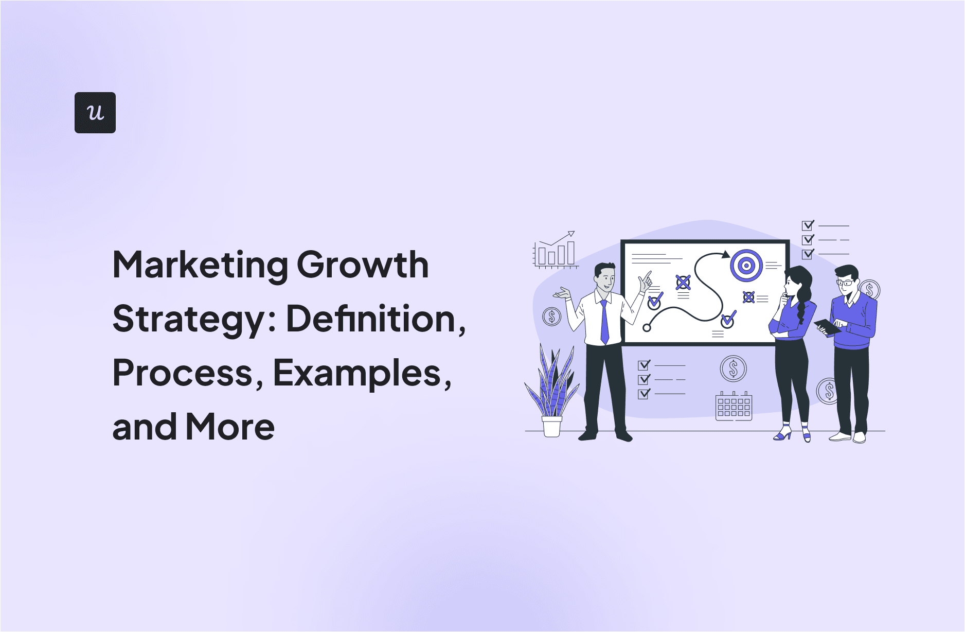 marketing-growth-strategy:-definition,-process,-examples,-and-more