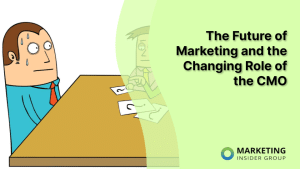 the-future-of-marketing-and-the-changing-role-of-the-cmo