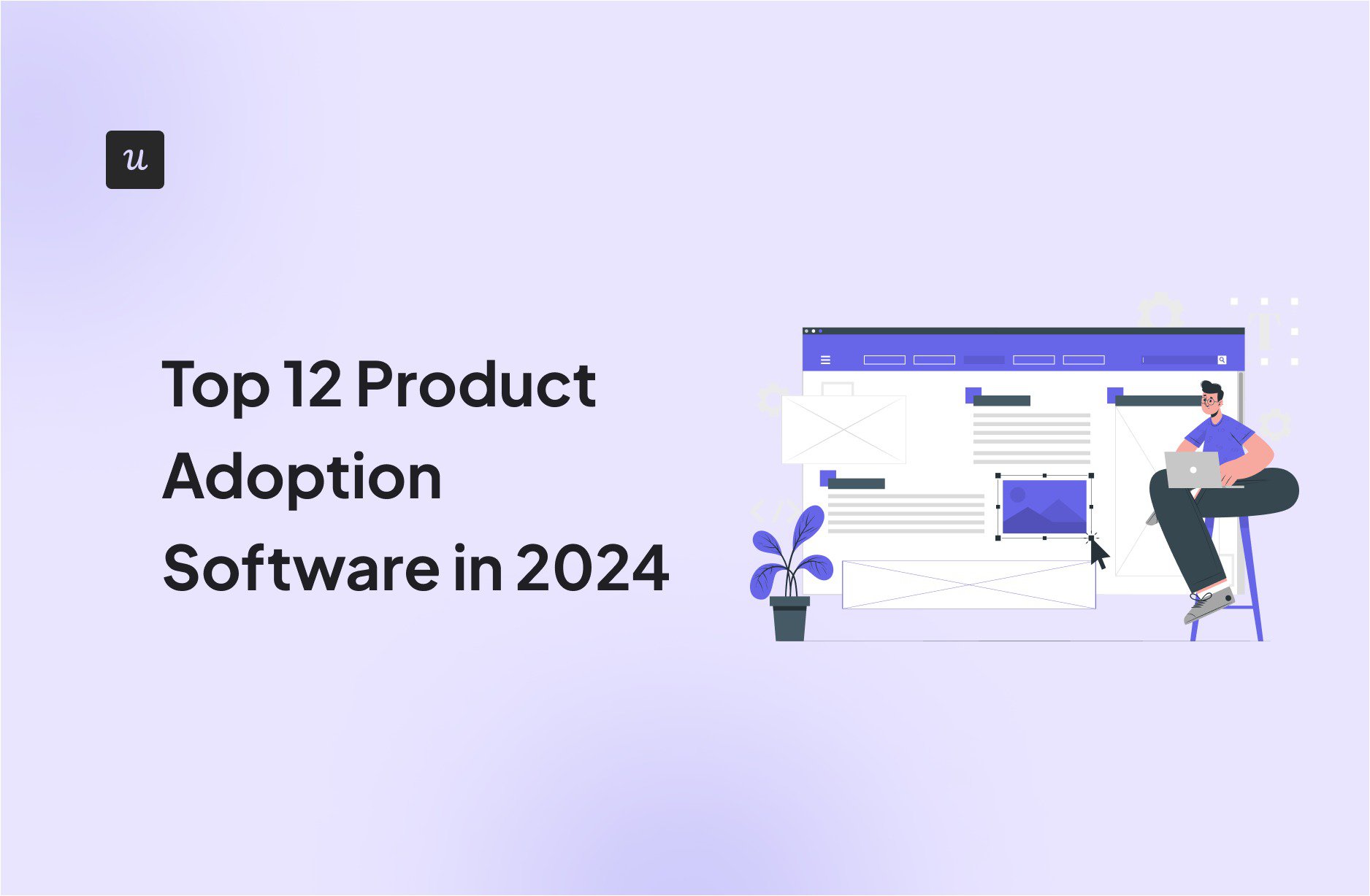top-12-product-adoption-software-in-2024