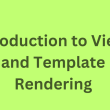 part-3:-introduction-to-views-and-template-rendering