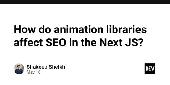 how-do-animation-libraries-affect-seo-in-the-next-js?