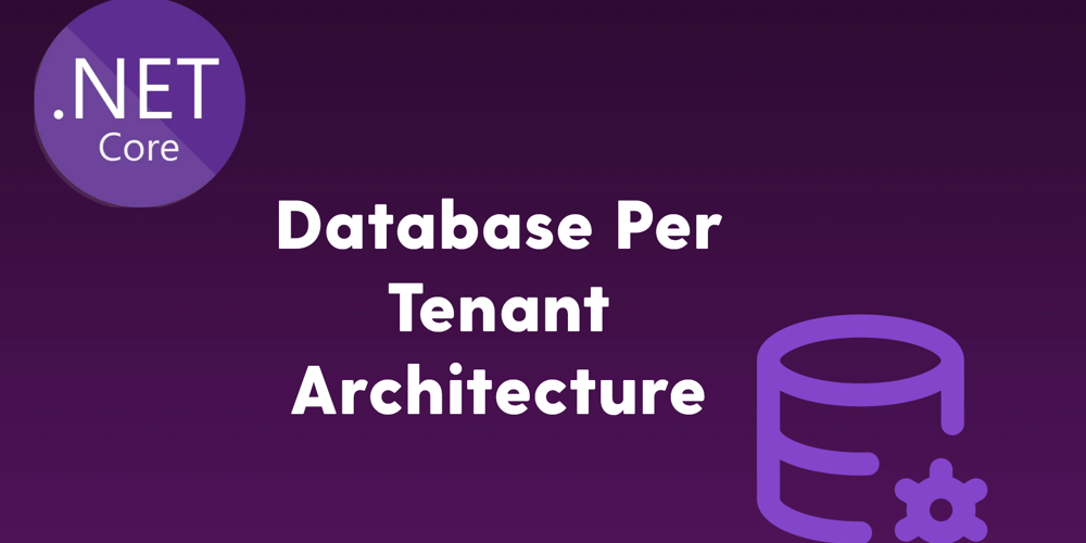 multi-tenant-saas-architecture-–-database-per-tenant