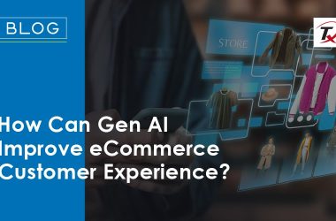 how-can-gen-ai-improve-ecommerce-customer-experience?