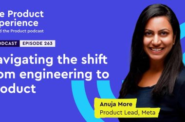 navigating-the-shift-from-engineering-to-product-–-anuja-more-(product-lead,-meta,-whatsapp)-at-meta