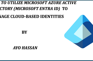 how-to-utilise-microsoft-azure-active-directory-(microsoft-entra-id)-to-manage-cloud-based-identities