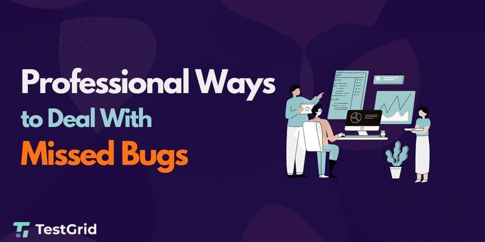 5-professional-ways-to-deal-with-missed-bugs-effectively