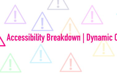accessibility-breakdown-|-dynamic-content