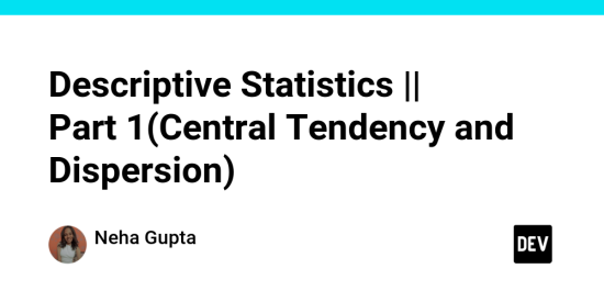 descriptive-statistics-||-part-1(central-tendency-and-dispersion)