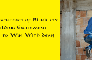 the-adventures-of-blink-#25:-building-excitement