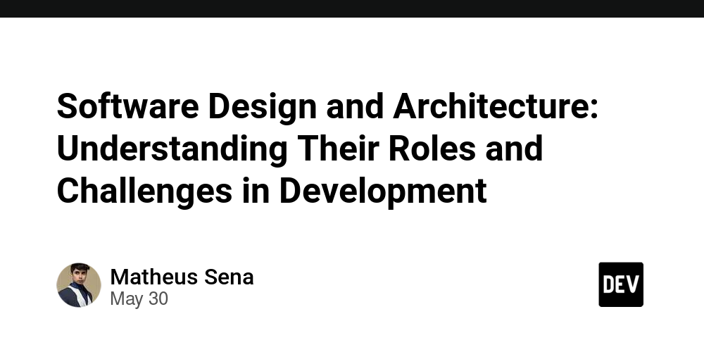 software-design-and-architecture:-understanding-their-roles-and-challenges-in-development