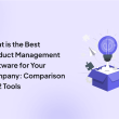 what-is-the-best-product-management-software-for-your-company:-comparison-of-12-tools