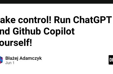 take-control!-run-chatgpt-and-github-copilot-yourself!