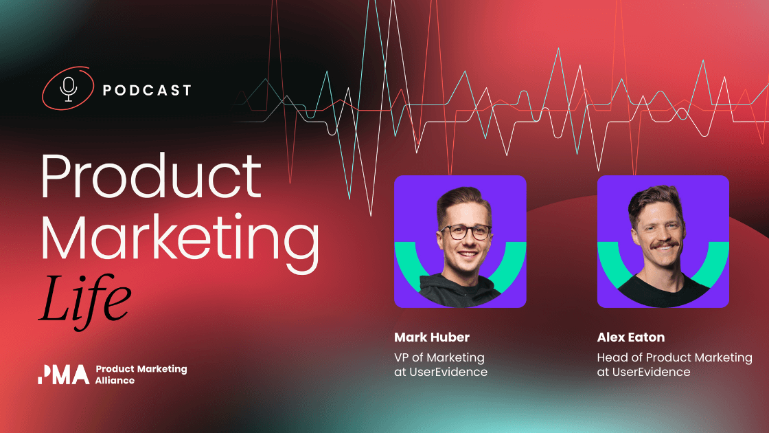 pmm-charters-and-proof-customers-actually-believe-with-mark-huber-and-alex-eaton-from-user-evidence