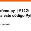 ibuprofeno.py|-#122:-explica-este-codigo-python