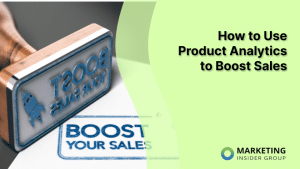 how-to-use-product-analytics-to-boost-sales