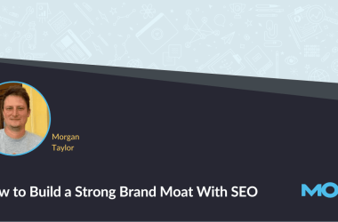 how-to-build-a-strong-brand-moat-with-seo
