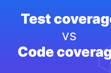 the-differences-between-“test-coverage”-and-“code-coverage”