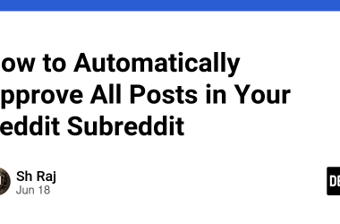 how-to-automatically-approve-all-posts-in-your-reddit-subreddit
