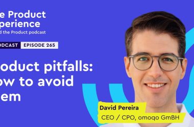 product-pitfalls:-how-to-avoid-them-–-david-pereira-(ceo,-cpo,-omoqo-gmbh)