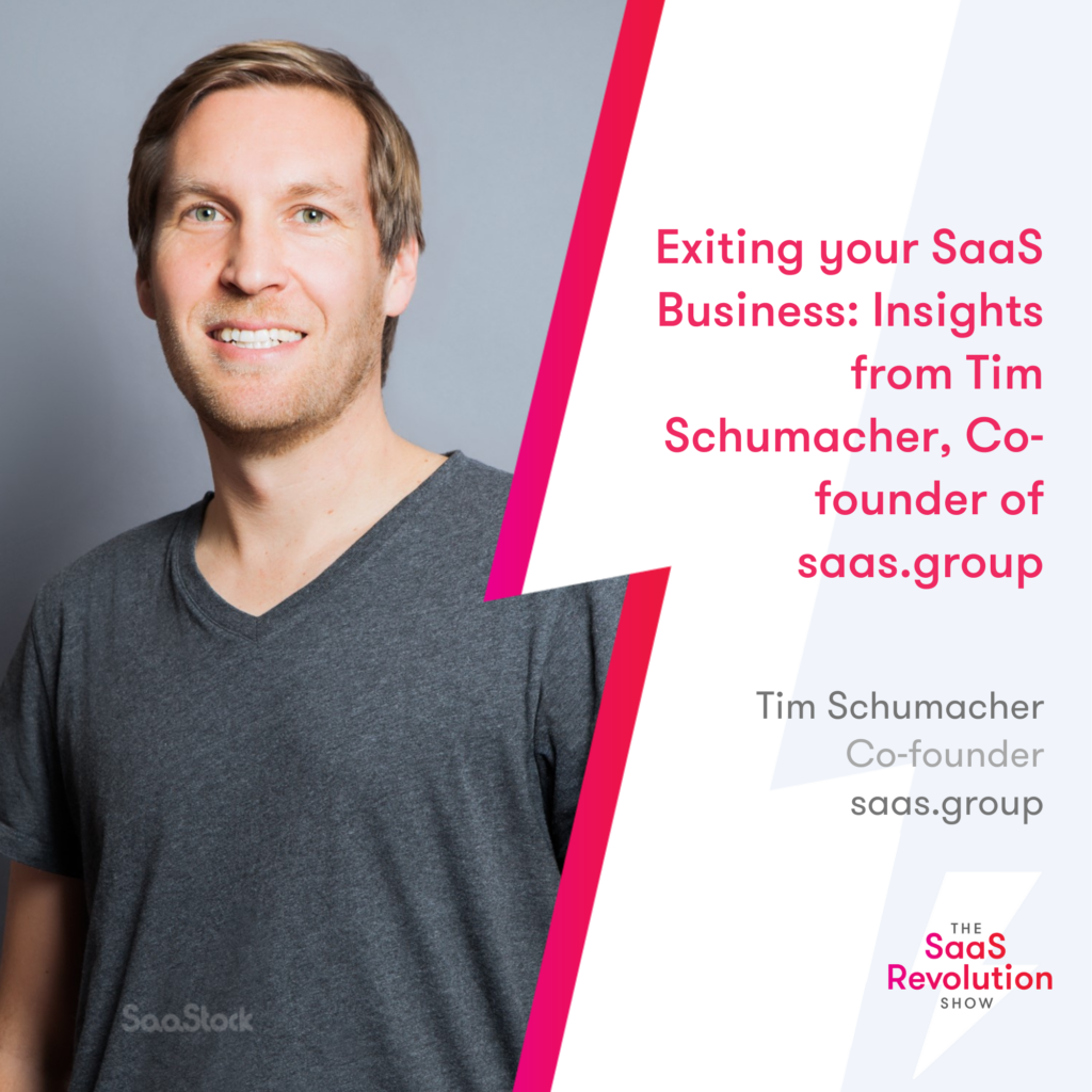 exiting-your-saas-business:-insights-from-tim-schumacher,-co-founder-of-saas.group