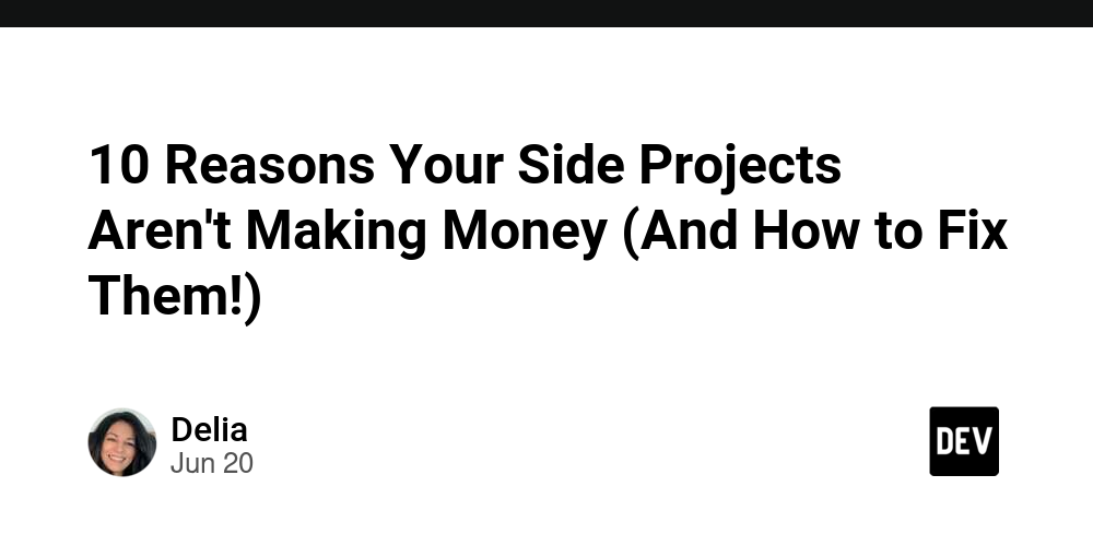 10-reasons-your-side-projects-aren’t-making-money-(and-how-to-fix-them!)