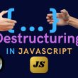 exploring-destructuring-in-javascript