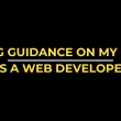 seeking-guidance-on-advancing-my-career-as-a-web-developer