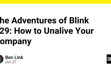the-adventures-of-blink-#29:-how-to-unalive-your-company