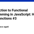 introduction-to-functional-programming-in-javascript:-high-order-functions-#3