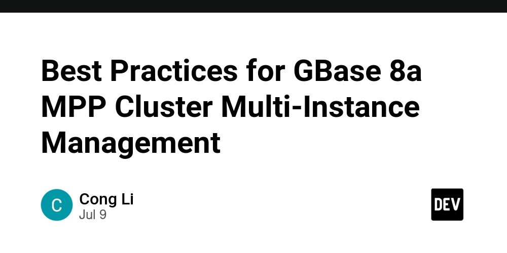 best-practices-for-gbase-8a-mpp-cluster-multi-instance-management