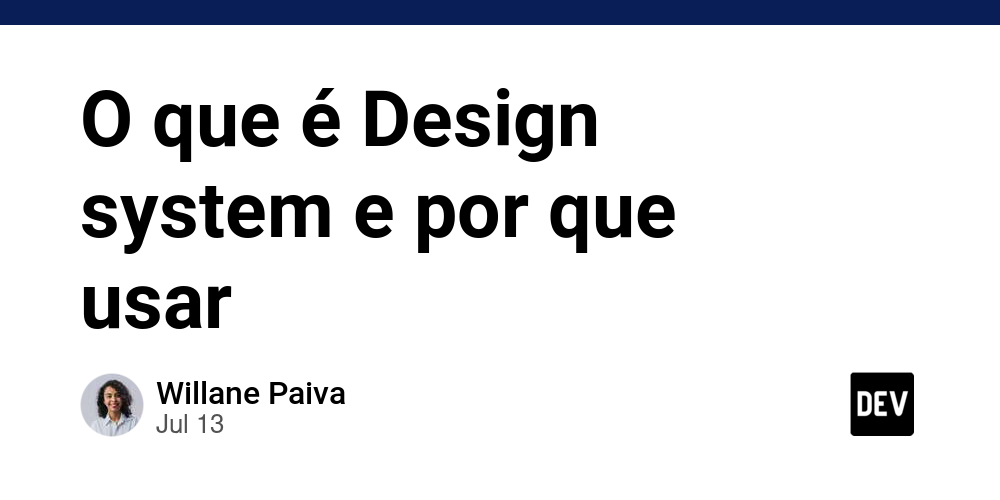 o-que-e-design-system-e-por-que-usar