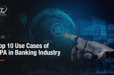 top-10-use-cases-of-rpa-in-banking-industry