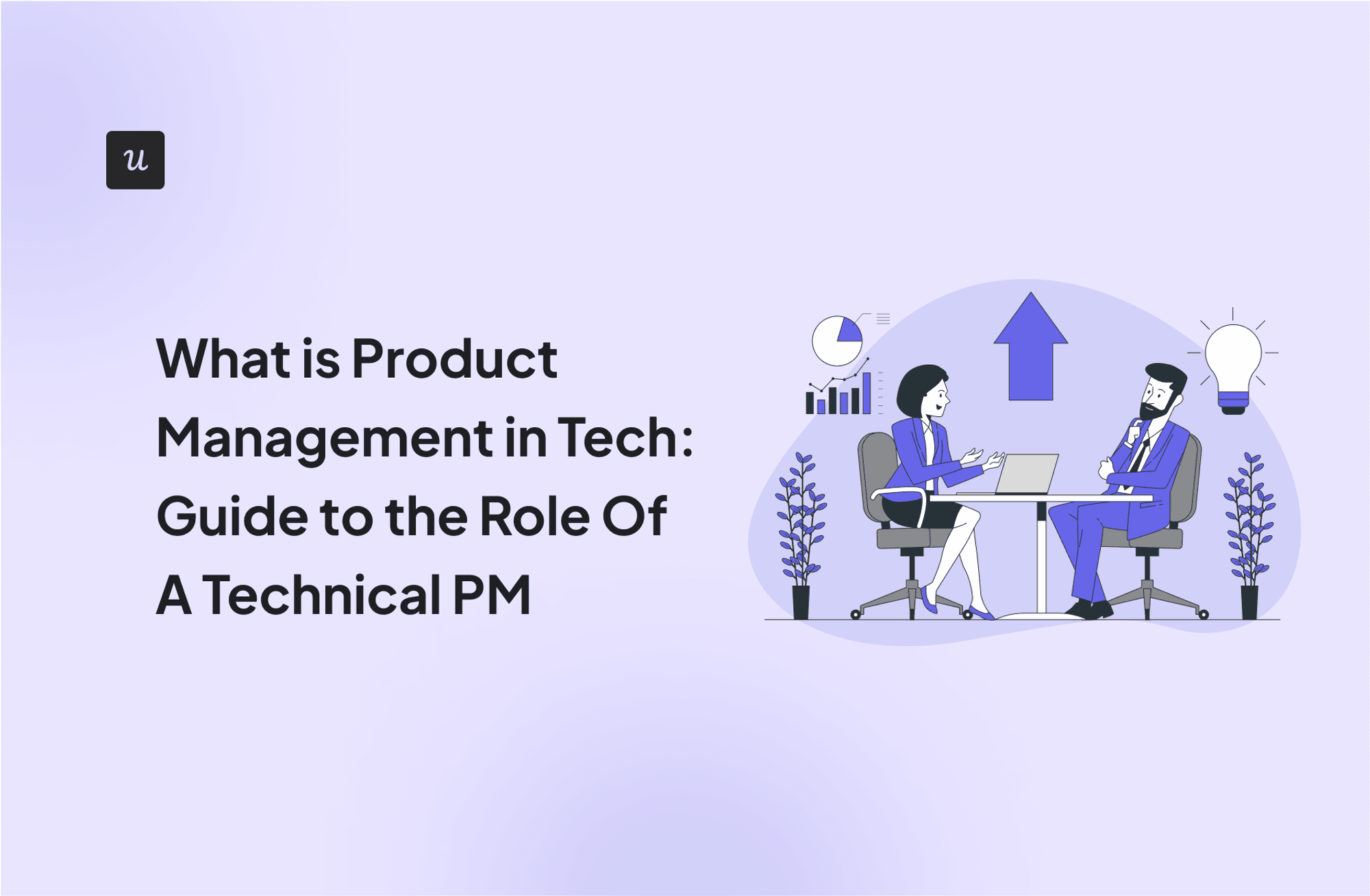 what-is-product-management-in-tech:-guide-to-the-role-of-a-technical-pm