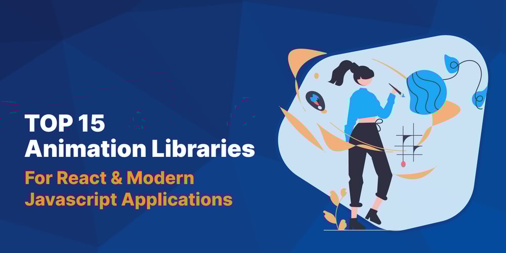 top-15-animation-libraries-for-react-&-modern-javascript-apps