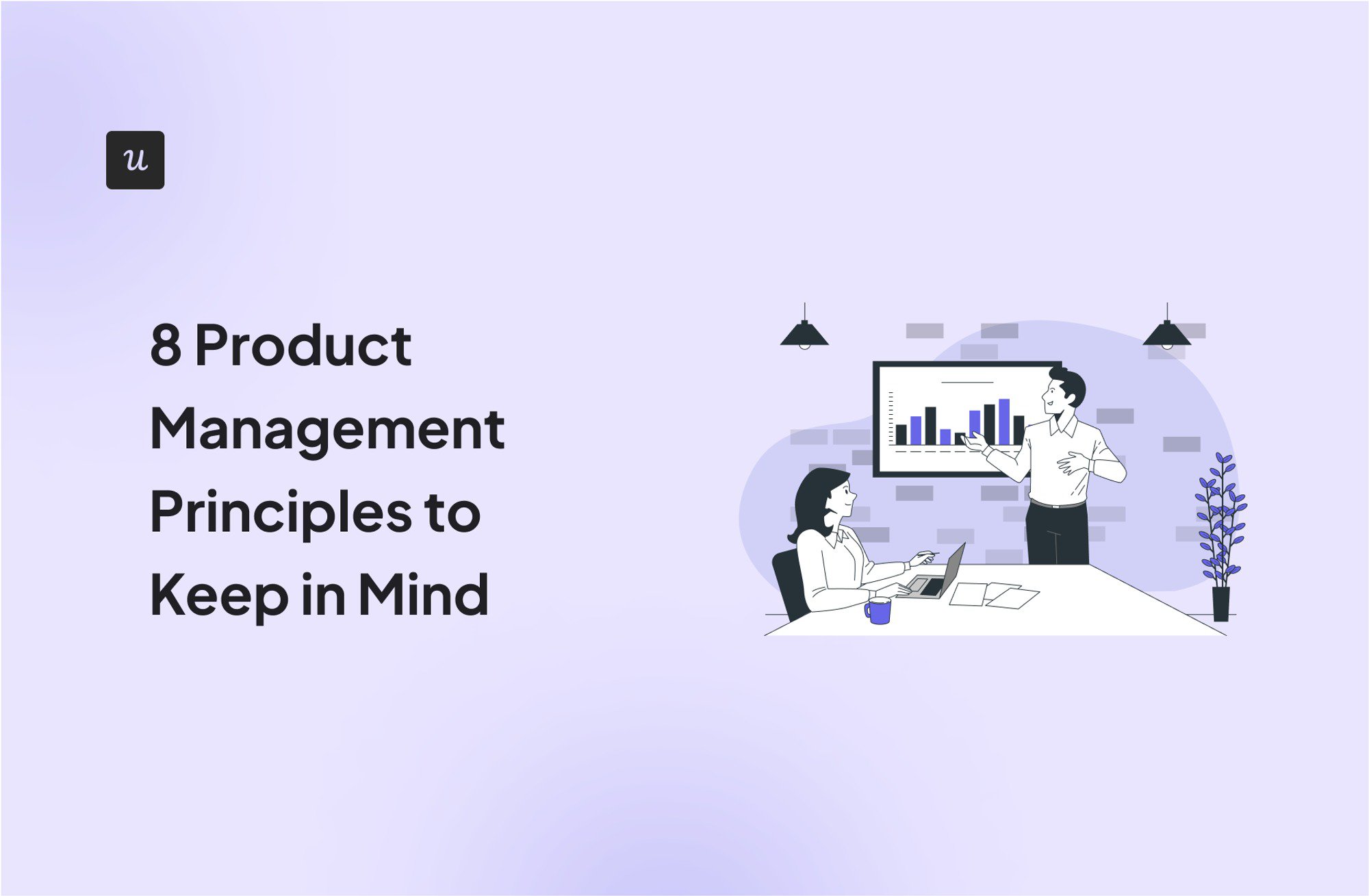 8-product-management-principles-to-keep-in-mind