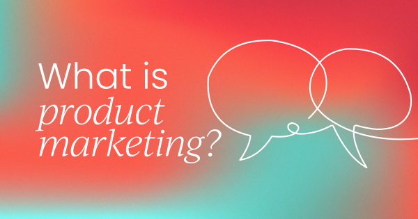 what-is-product-marketing?