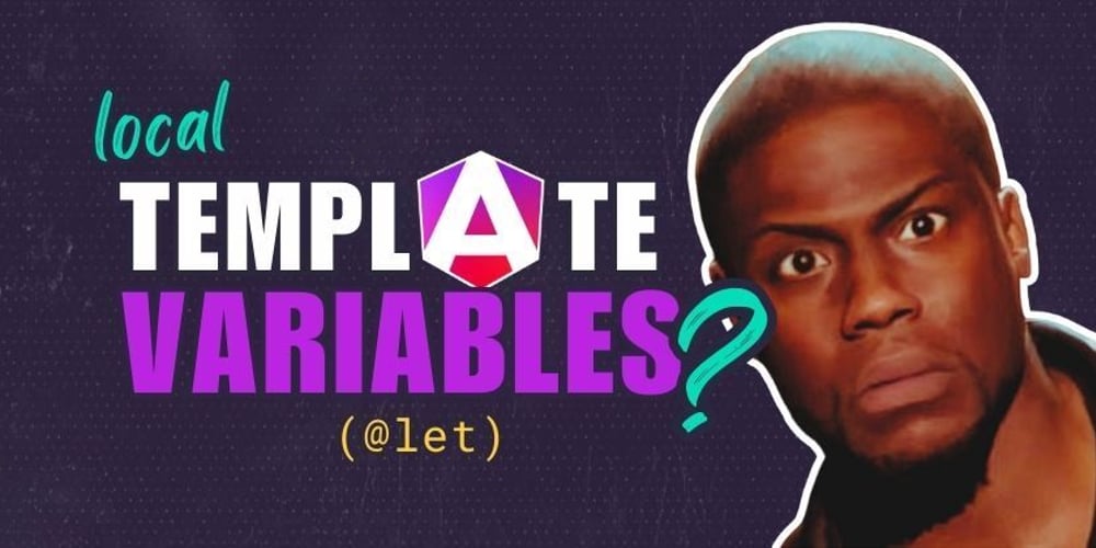 angular-tutorial:-local-component-template-variables-with-@let